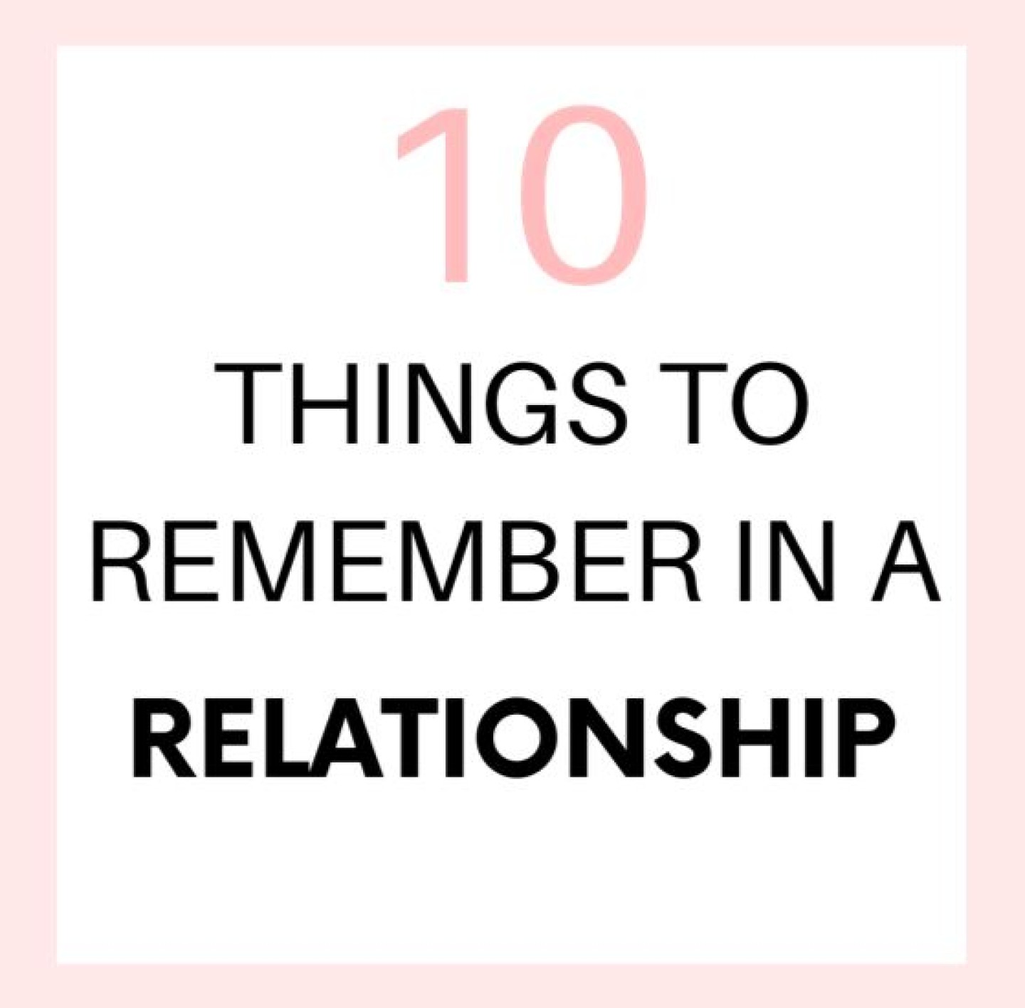 2020-06-08 08_38_34-10 Things to Remember in a Relationship... - ELLDUCLOS